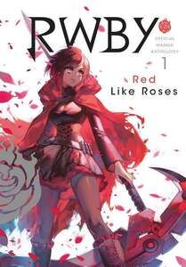 RWBY Official Manga Anthology: Red Like Roses Vol. 1 Paperback Book